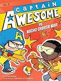 Captain Awesome VS. Nacho Cheese Man
