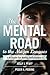 The Mental Road to the Major Leagues: A Guide for Rising Ballplayers