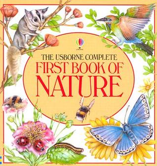 Usborne Complete First Book of Nature (First Nature)