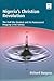 Nigeria's Christian Revolution: The Civil War Revival and Its Pentecostal Progeny (1967-2006) (Regnum Studies in Mission)