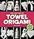 The Lost Art of Towel Origami