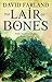 The Lair of Bones by David Farland