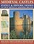 Medieval Castles, Stately & Historic Houses of Great Britain & Northern Ireland: From ancient times to the Wars of the Roses and 1485