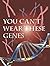 You Can’t Wear These Genes by Shirley Duke