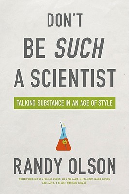Don't Be Such a Scientist: Talking Substance in an Age of Style (Paperback)