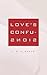Love's Confusions