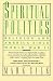 Spiritual Politics: Religio...
