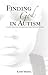 Finding God in Autism: A 40...