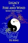 Fires Within (Legacy of Fire and Wind, #1)