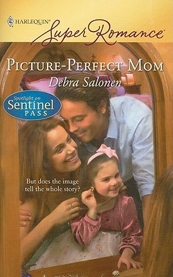 Picture-Perfect Mom (Spotlight on Sentinel Pass, #4)