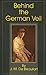 Behind the German Veil by J.M. De Beaufort