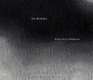 Ed Ruscha: Industrial Strength (Hardcover)