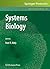 Systems Biology (Methods in Molecular Biology, 500)