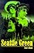 Seattle Green by Jane Adams