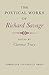 The Poetical Works of Richard Savage by Richard     Savage