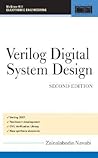 Verilog Digital System Design: Register Transfer Level Synthesis, Testbench, and Verification Verilog Digital System Design: Register Transfer Level Synthesis, Testbench, and Verification