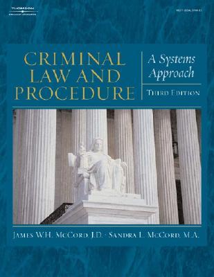 Criminal Law and Procedure for the Paralegal: A Systems Approach
