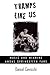 Tramps Like Us by Daniel Cavicchi Tramps Like Us by Daniel Cavicchi