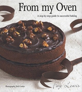 From My Oven: A Step-by-Step Guide to Successful Baking (Hardcover)