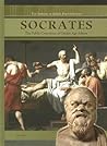 Socrates: The Public Conscience of Golden Age Athens (The Library of Greek Philosophers)
