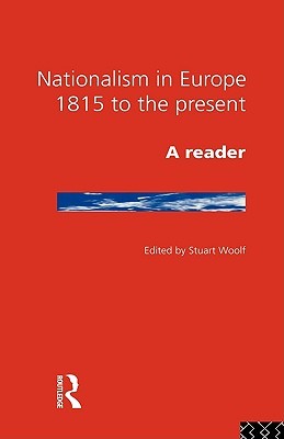 Nationalism in Europe: from 1815 to the Present (Paperback)