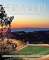Spectacular Wineries of California's Central Coast: A Captivating Tour of Established, Estate and Boutique Wineries (Spectacular Wineries, #4)
