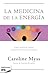 La medicina de la energía (Spanish Edition)