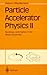 Particle Accelerator Physics by Helmut Wiedemann