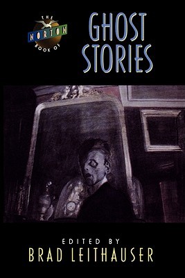 The Norton Book of Ghost Stories (Hardcover)