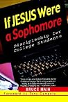 If Jesus Were a Sophomore: Discipleship for College Students