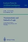 Nonmonotonic and Inductive Logic: 1st International Workshop, Karlsruhe, Germany, December 4-7, 1990. Proceedings (Lecture Notes in Computer Science, 543)