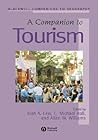 A Companion to Tourism (Wiley Blackwell Companions to Geography)