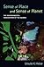 Sense of Place and Sense of Planet: The Environmental Imagination of the Global