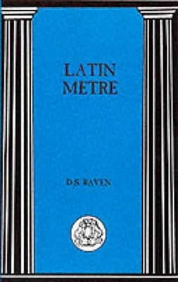 Latin Metre (Bcp Advanced Language S)