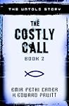 The Untold Story (The Costly Call, #2)