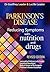 Parkinsons Disease Reducing Symptoms with Nutrition and Drugs. 2017 Revised Edition