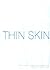 Thin Skin by Barbara Clausen