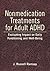 Nonmedication Treatments for Adult ADHD: Evaluating Impact on Daily Functioning and Well-Being