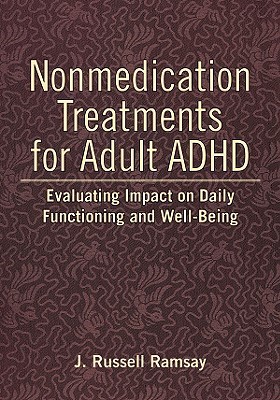 Nonmedication Treatments for Adult ADHD: Evaluating Impact on Daily Functioning and Well-Being (Hardcover)
