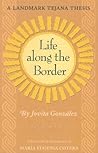 Life Along the Border by Jovita Gonzalez