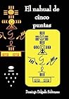 El nahual de cinco puntas (Spanish Edition)