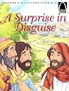 A Surprise in Disguise: Luke 24:13-35 for Children (Arch Books) A Surprise in Disguise: Luke 24:13-35 for Children (Arch Books)