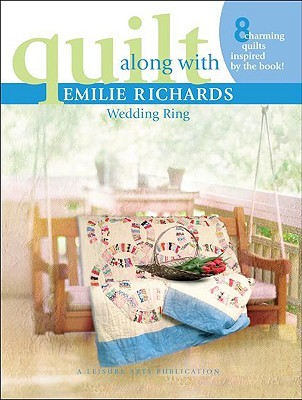 Quilt Along with Emilie Richards: Wedding Ring (Paperback)