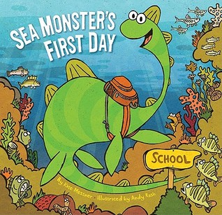 Sea Monster's First Day (Hardcover)