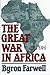The Great War in Africa: 1914-1918