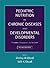 Pediatric Nutrition in Chronic Diseases and Developmental Disorders: Prevention, Assessment, and Treatment
