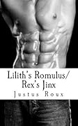 Lilith's Romulus/ Rex's Jinx