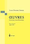 Oeuvres - Collected Papers III: 1972 - 1984 (English and French Edition)