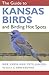 The Guide to Kansas Birds a...