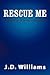 Rescue Me: A story of small...